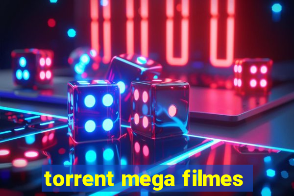 torrent mega filmes